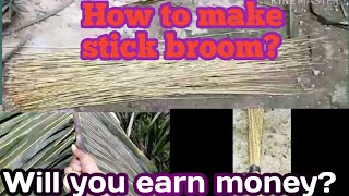 How to make stick broom Will you earn money