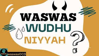 Waswas Ocd - How To Make Wudhu And Niyyah (Intention) screenshot 3