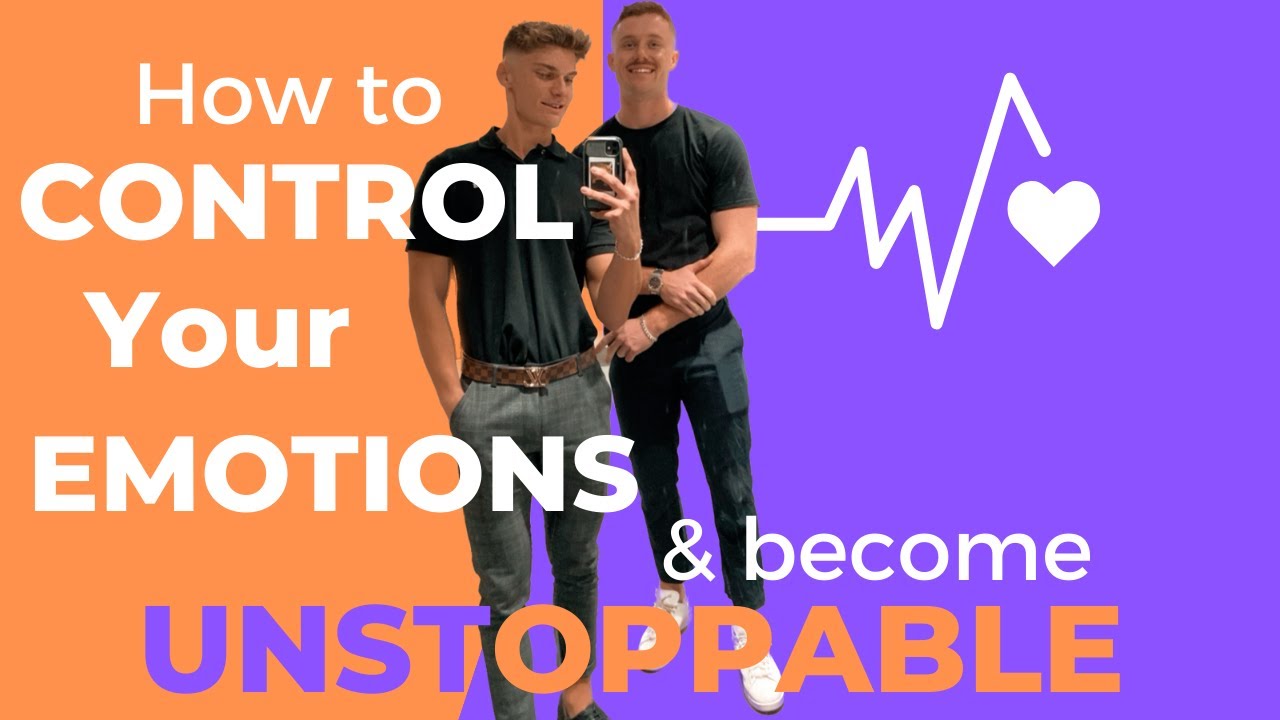 How To Control Your Emotions Become UNSTOPPABLE YouTube