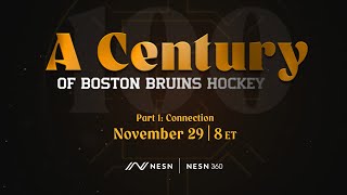 Exclusive Sneak Peek! A Century of Bruins Hockey Part 1: Connection