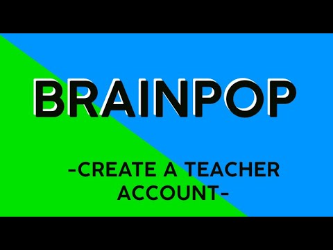 Tutorial - Create a teacher account on Brainpop