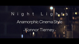 quotNight Lightsquot Cinematography Showcase