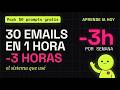 30 emails en 1 hora con UN prompt (-3h cada semana)