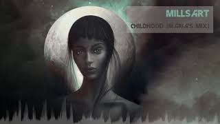 Millsart - Childhood (Maria&#39;s Mix) [Classic Ambient]