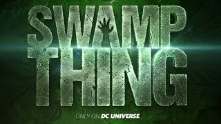 SWAMP THING Official  Trailer (2019) DC Universe