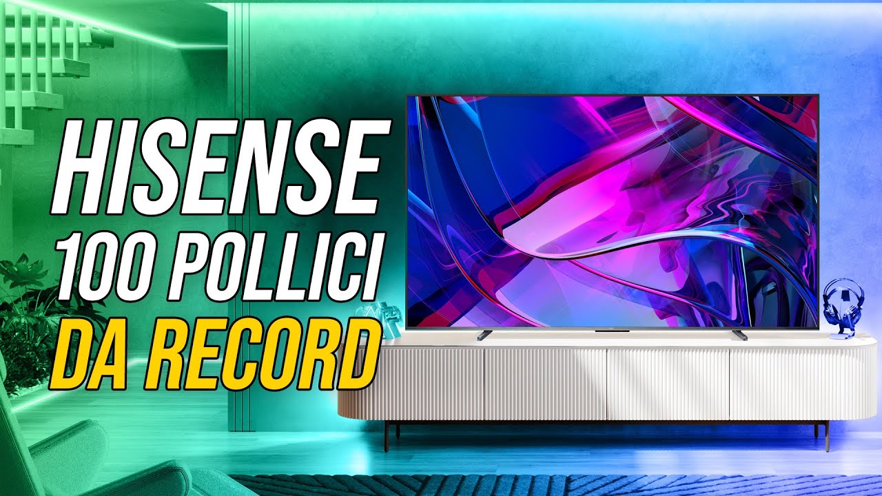 Hisense da record: ecco U7 100 pollici, il TV più grande del mercato