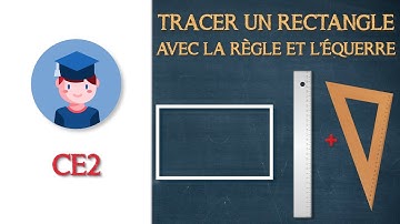 Tracer un rectangle avec la règle et l’équerre - CE2 - Petits Savants