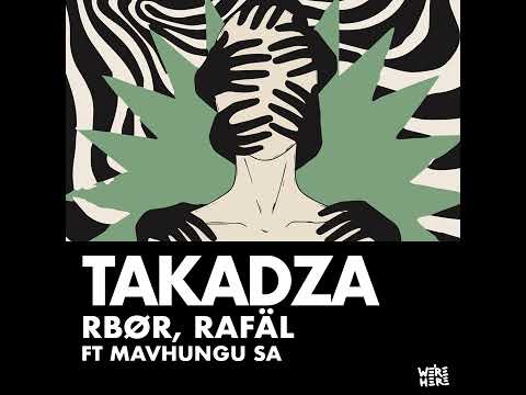 RBØR, Rafal, Mavhungu - Takadza || Afro House Source | #afrohouse #afrotech