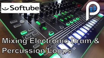 (Drums) Mixing Electronic Drum & Percussion Loops With Softube Plugins
