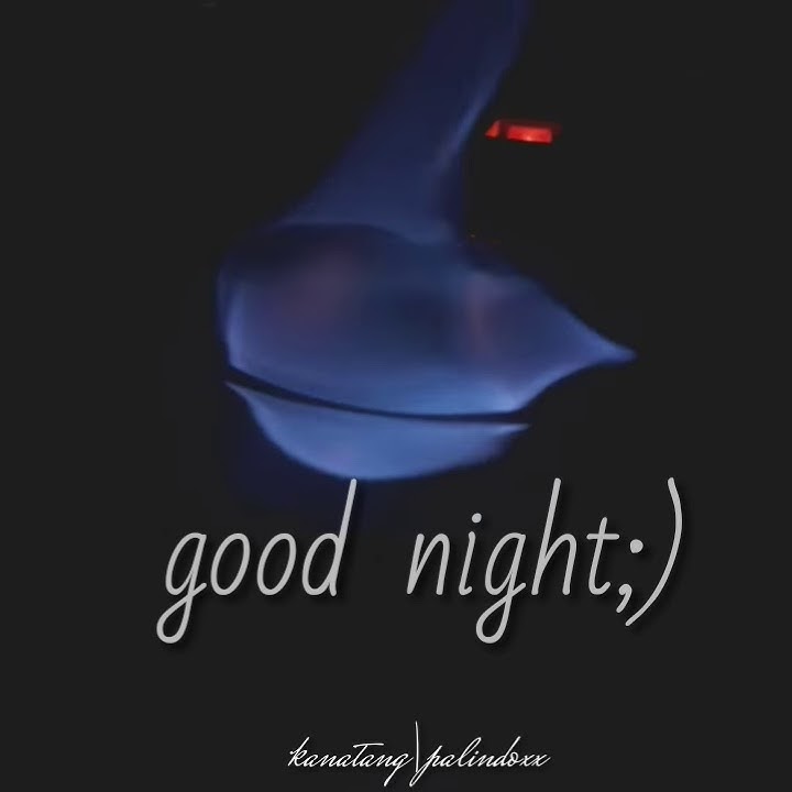story wa keren/good night🙂