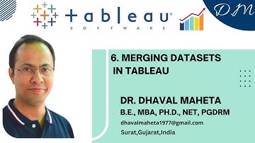 6. Merging Datasets in Tableau || Dr. Dhaval Maheta