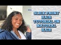 SLICK FRONT HAIR TUTORIAL | NATURAL HAIR