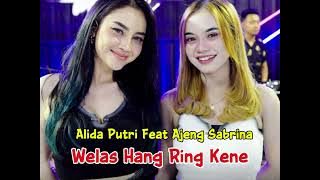 Welas Hang Ring Kene || Arlida Putri feat Ajeng Febria  #dangdut #dangdutviral #dangdutkoplo 