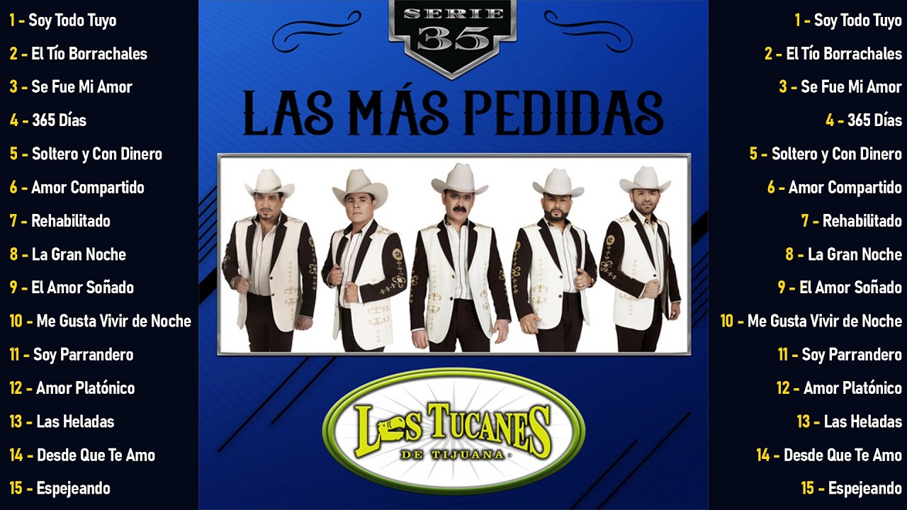 Los Tucanes De Tijuana - Las Más Pedidas Series 35 ( Album Completo ) - 15 Grandes Exitos