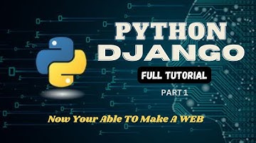 PYTHON FULL STACK DEVELOPMENT TUTORIAL SERIES | PART 1