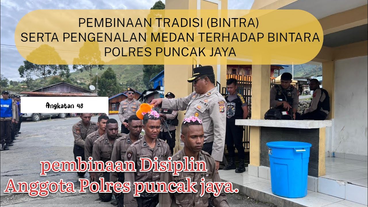 BINTRA PENGENALAN MEDAN BINTARA AGKTN 48 DGN PEMBINAAN DISIPLIN BAGI PELETON PEMBINAAN POLRES P.JAYA