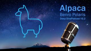 40 - Deep Dive Podcast on Alpaca Benro Polaris V2.2