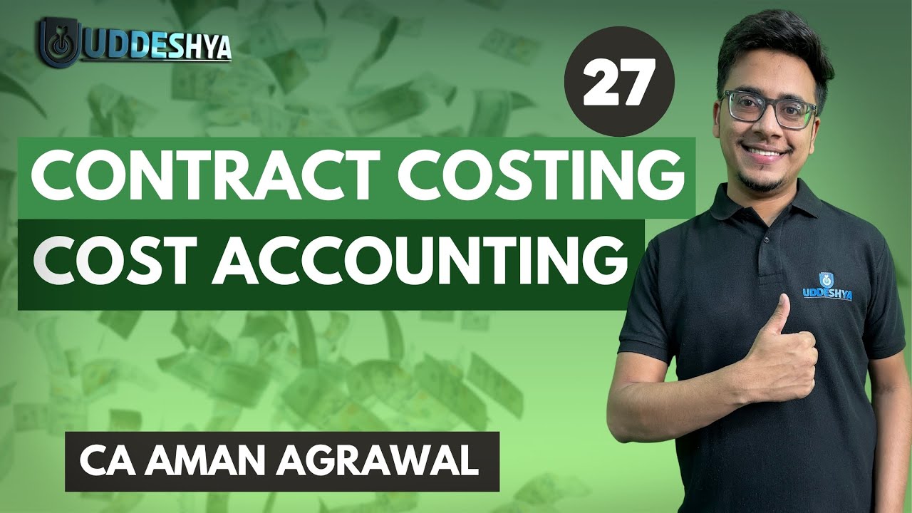 #27 CONTRACT COSTING | COST ACCOUNTING #bcom #sem2 #amansiruca
