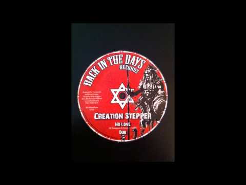 Creation Stepper - No Love / Dub