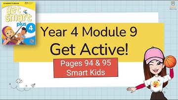 【Get Smart Plus 4】Unit 9 Get Active! | Smart Kids | Student