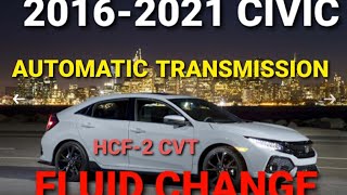 20162021 HONDA CIVIC CVT TRANSMISSION FLUID CHANGE