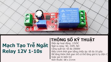 Mạch Tạo Trễ Ngắt Relay 12V 1-10s