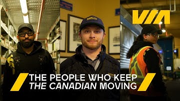 The People Who Keep The Canadian Moving | VIA Rail