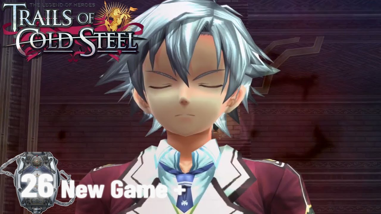 The First Trial - Let's Play Trails of Cold Steel (PC, NG+, Japanese Voices)