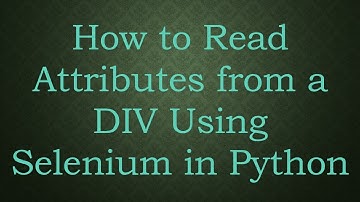 How to Read Attributes from a DIV Using Selenium in Python