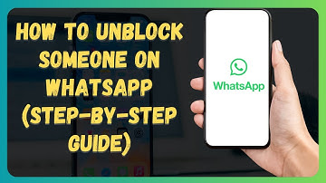How to Unblock Someone on WhatsApp (Step-by-Step Guide)
