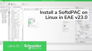 How to Install a SoftdPAC on Linux in EcoStruxure Automation Expert v23.0 | Schneider Electric