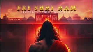 Jai Shri Ram | Freebot & Noizy Brothers (Original Mix) #tektribal #jaishreeram