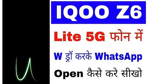 Iqoo z6 lite 5g me w draw karke WhatsApp open kaise kare।draw w to open whatsapp in Iqoo z6 lite