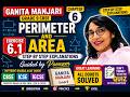 CHAPTER 6, EX 6.1, PERIMETER AND AREA, GANITA MANJARI