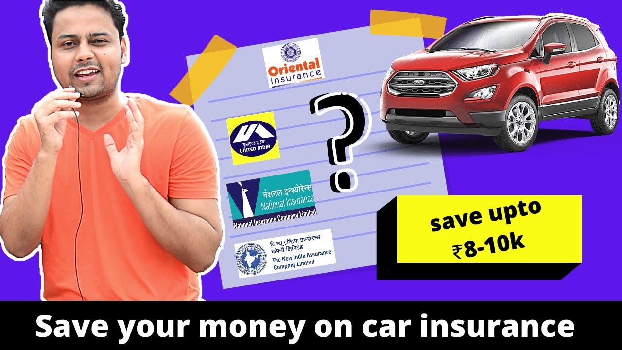 How to choose best insurance for your car in 2020 Save money on car