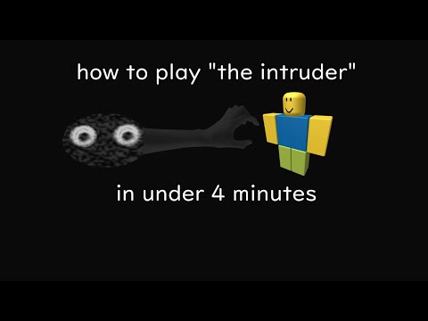 A Basic Guide On How To Play The Intruder On Roblox In Under 4 Minutes