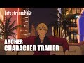 Fate/strange Fake | ARCHER CHARACTER TRAILER