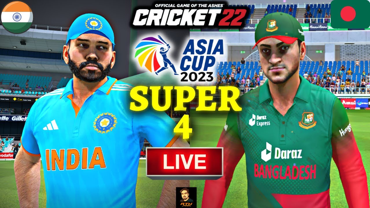 Asia Cup 2023 - India vs Bangladesh Super 4 Match - Cricket 22 Live - RtxVivek