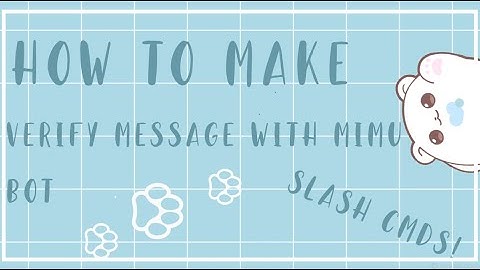 How to make a verification message with mimu bot | Slash Cmds | itspineapple