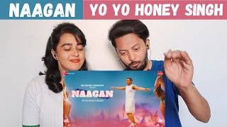 Naagan (REACTION) | Honey 3.0 | Yo Yo Honey Singh | Zee Music Originals | Dplanet Reacts