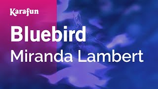 Bluebird - Miranda Lambert | Karaoke Version | KaraFun screenshot 5