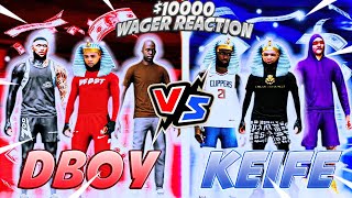 Keife Wagered Dboy & YoBoss For $10,000 In The BIGGEST Wager In NBA2K21 History! 😱 | REACTION