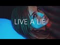 Rival x Egzod - Live A Lie (Lyrics) ft. Andreas Stone