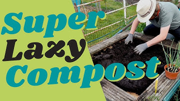 Lazy Composting - ZERO effort Compost - How To Make Compost For Any Plant Within Minutes