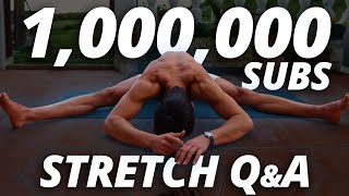 1,000,000 Subs Livestream Stretching Q&A!