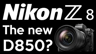 Nikon Z8 the new D850? Unboxing and first thoughts