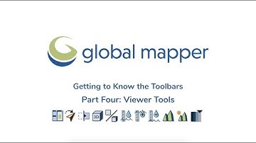 Getting to Know the Global Mapper Toolbars: Viewer