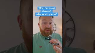 I have sold all my Microsoft shares here is why...