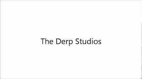 The Derp Studios - In Ten Minutes