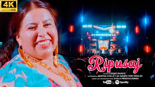 BERTHA AYALA y su grupo SON VIRALES - RIPUSAJ - PRIMICIA 2024 _En Vivo (VIDEO OFICIAL)